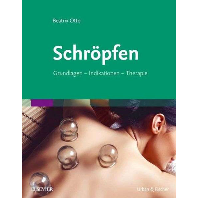 Book - Das Schröpfen, Eine bewährte alternative Heilmethode - German