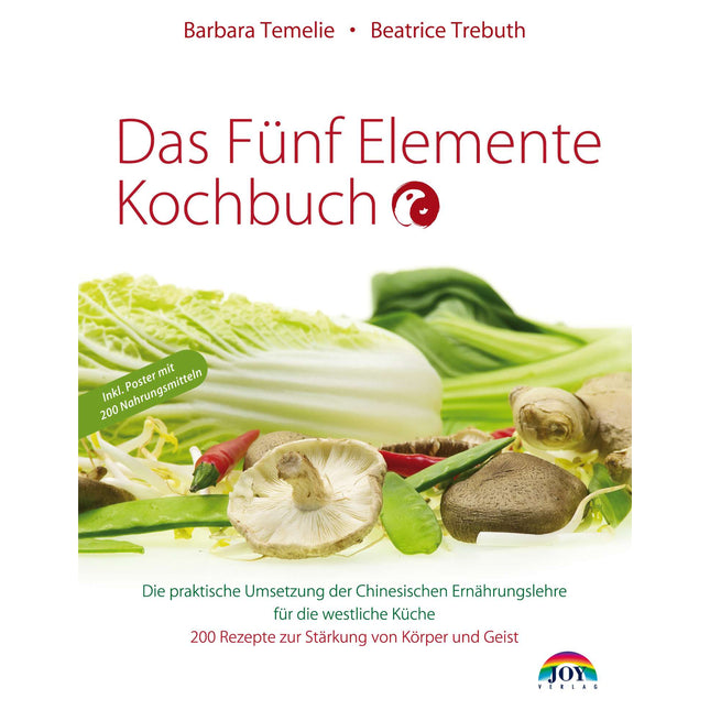 The five elements cookbook by Barbara Temelie 200 recipes for body and mind incl poster (in German only)