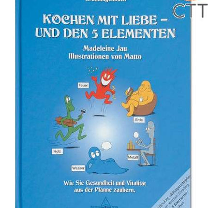 Livre - Kochen mit Liebe u. den 5-Elementen GRUNDLAGENBUCH - allemand