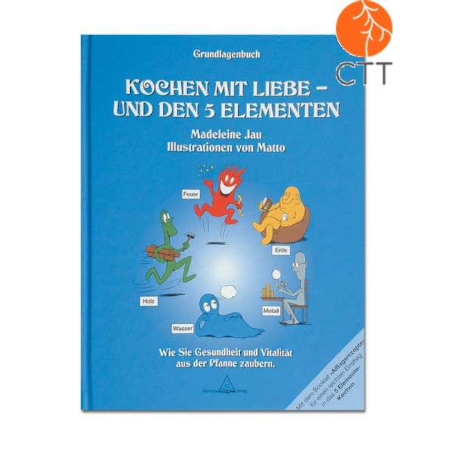 Book - Kochen mit Liebe u. den 5-Elementen GRUNDLAGENBUCH - German